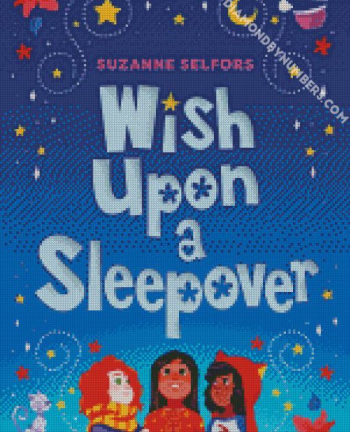 Wish Upon a Sleepover diamond painting