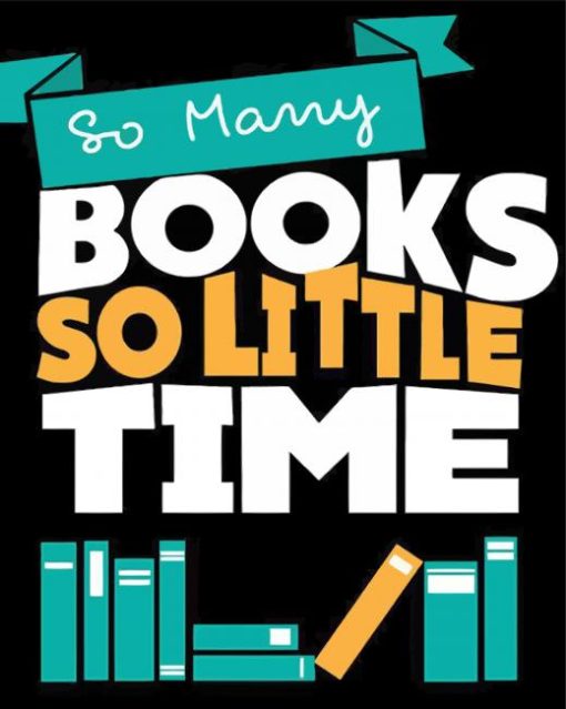 So Many Books So Little Time diamond paintings